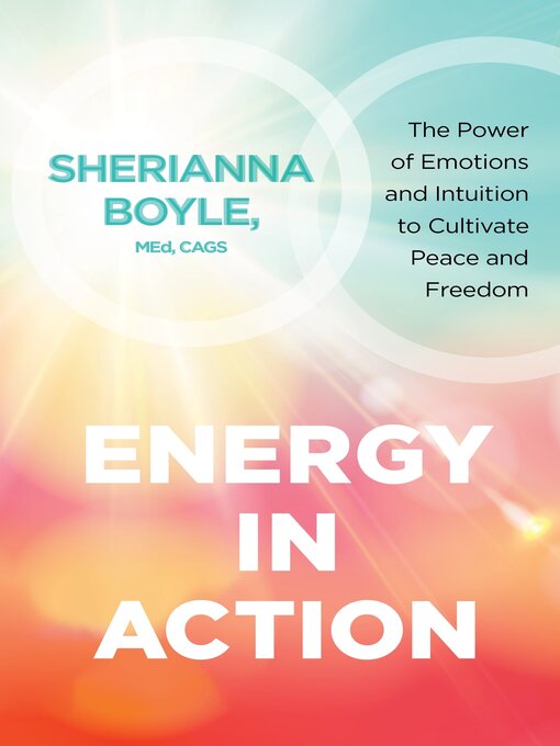 Title details for Energy in Action by Sherianna Boyle, MEd, CAGS - Wait list